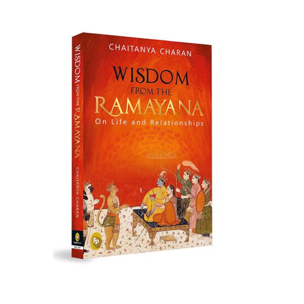 Wisdom from The Ramayana:On Life and Relationships